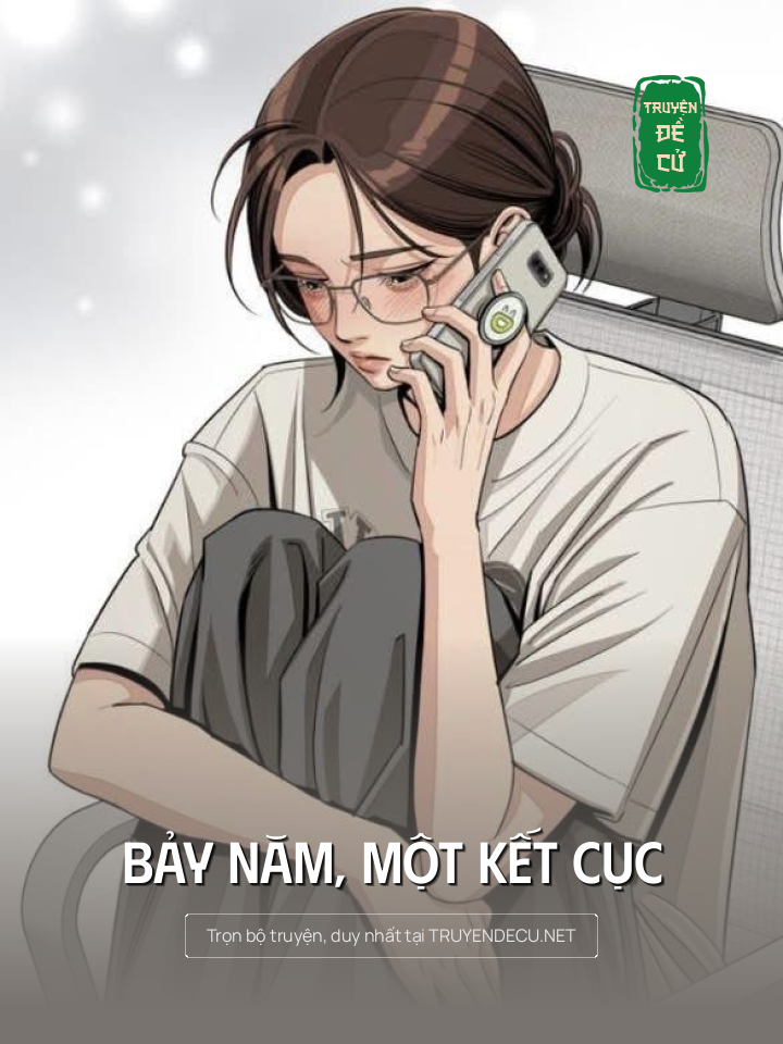 
                            Bảy Năm, Một Kết Cục