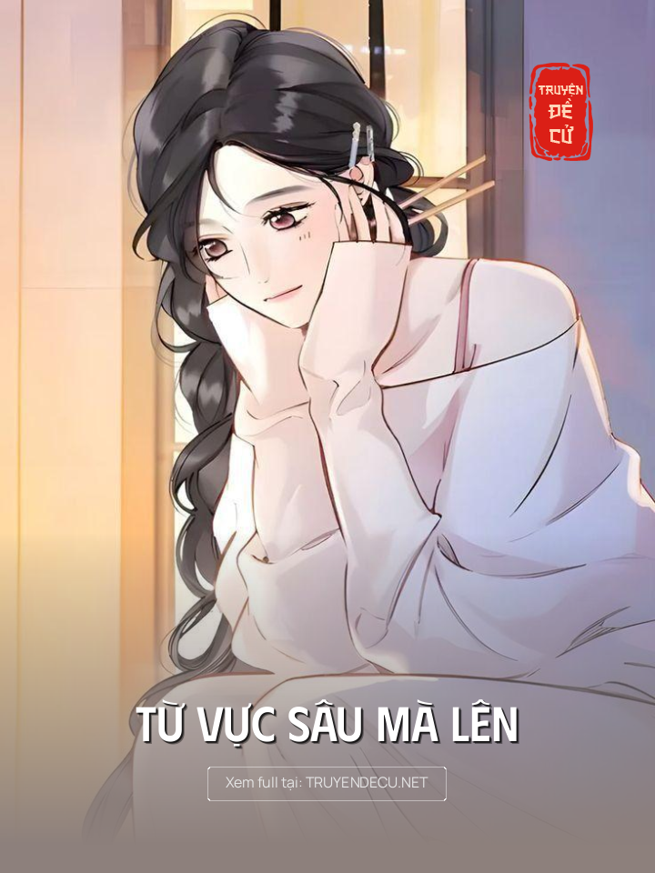 
                            Từ Vực Sâu Mà Lên