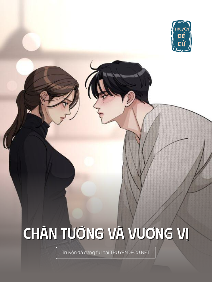 
                            Chân Tướng Và Vương Vị
