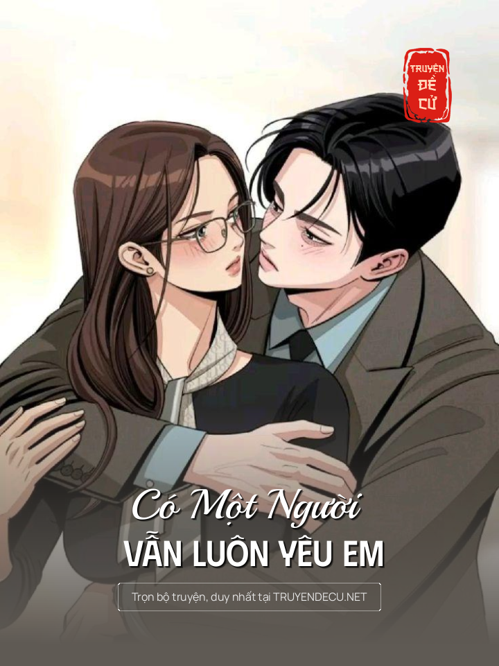 
                            Có Một Người Vẫn Luôn Yêu Em