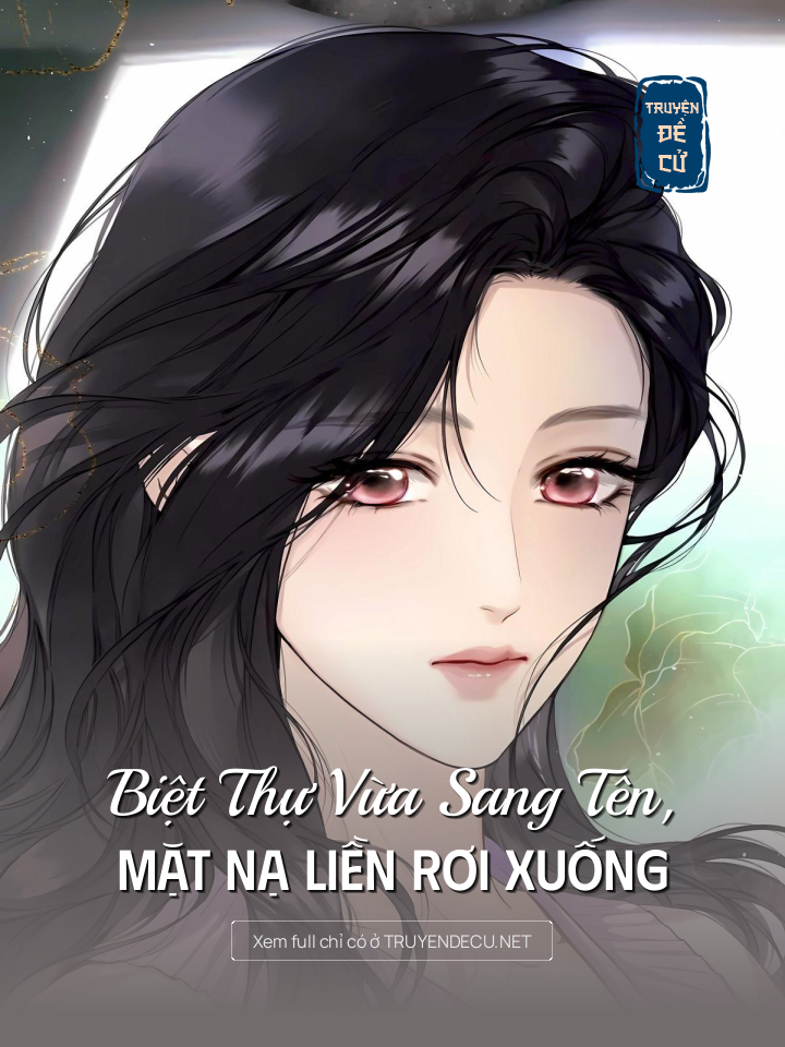 
                            Biệt Thự Vừa Sang Tên, Mặt Nạ Liền Rơi Xuống