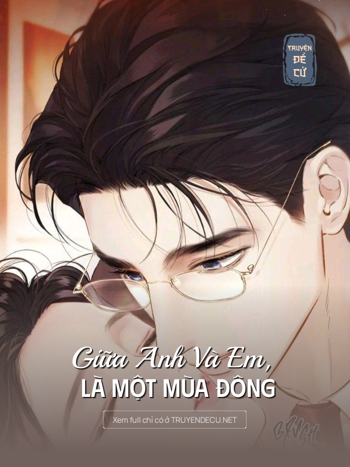 
                            Giữa Anh Và Em, Là Một Mùa Đông