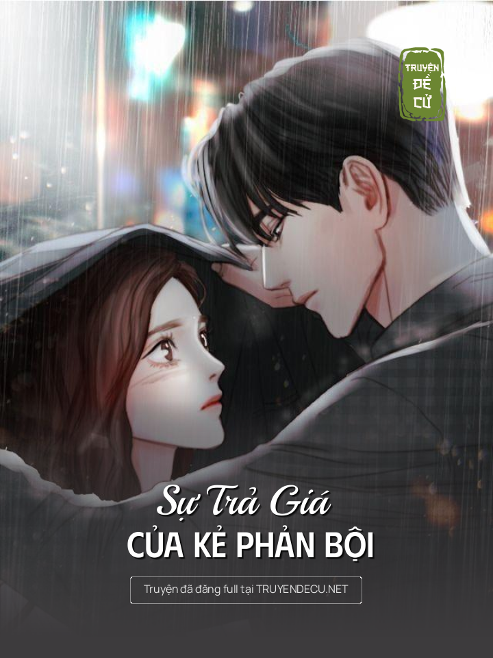 
                            Sự Trả Giá Của Kẻ Phản Bội