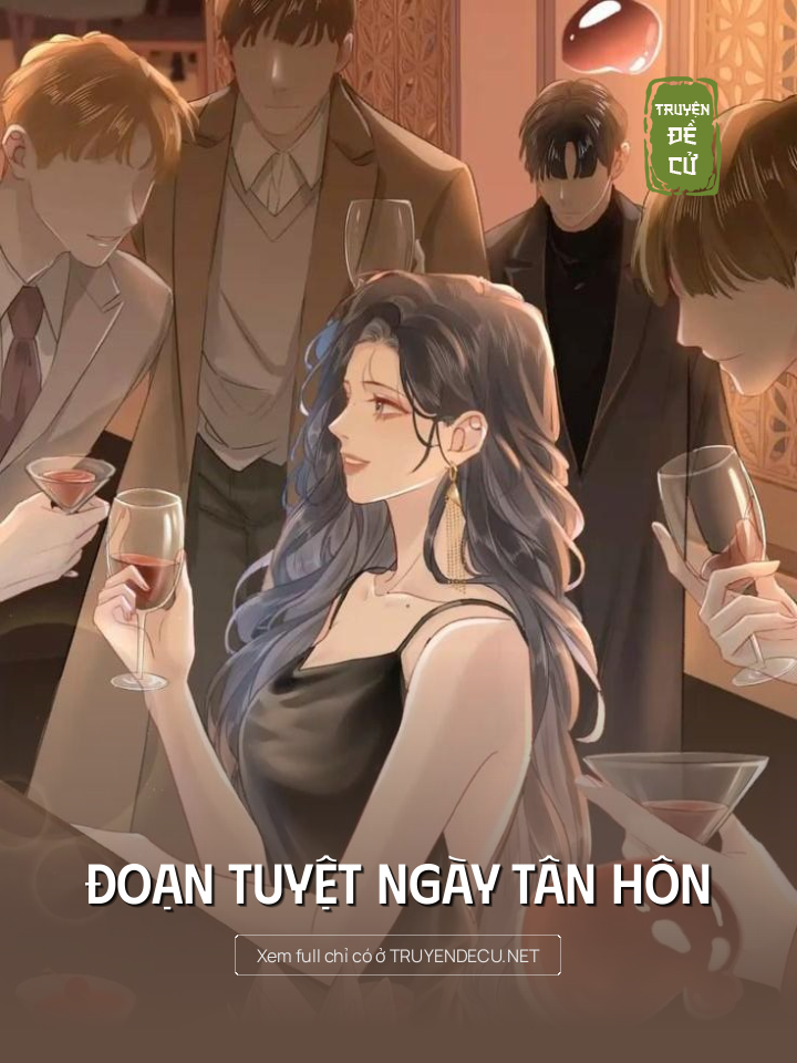 
                            Đoạn Tuyệt Ngày Tân Hôn