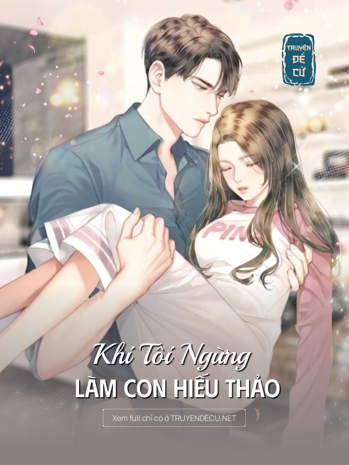 
                            Khi Tôi Ngừng Làm Con Hiếu Thảo