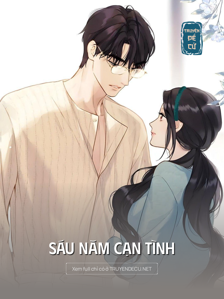 
                            Sáu Năm Cạn Tình