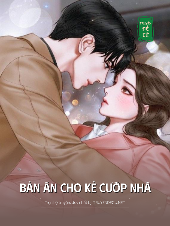 
                            Bản Án Cho Kẻ Cướp Nhà