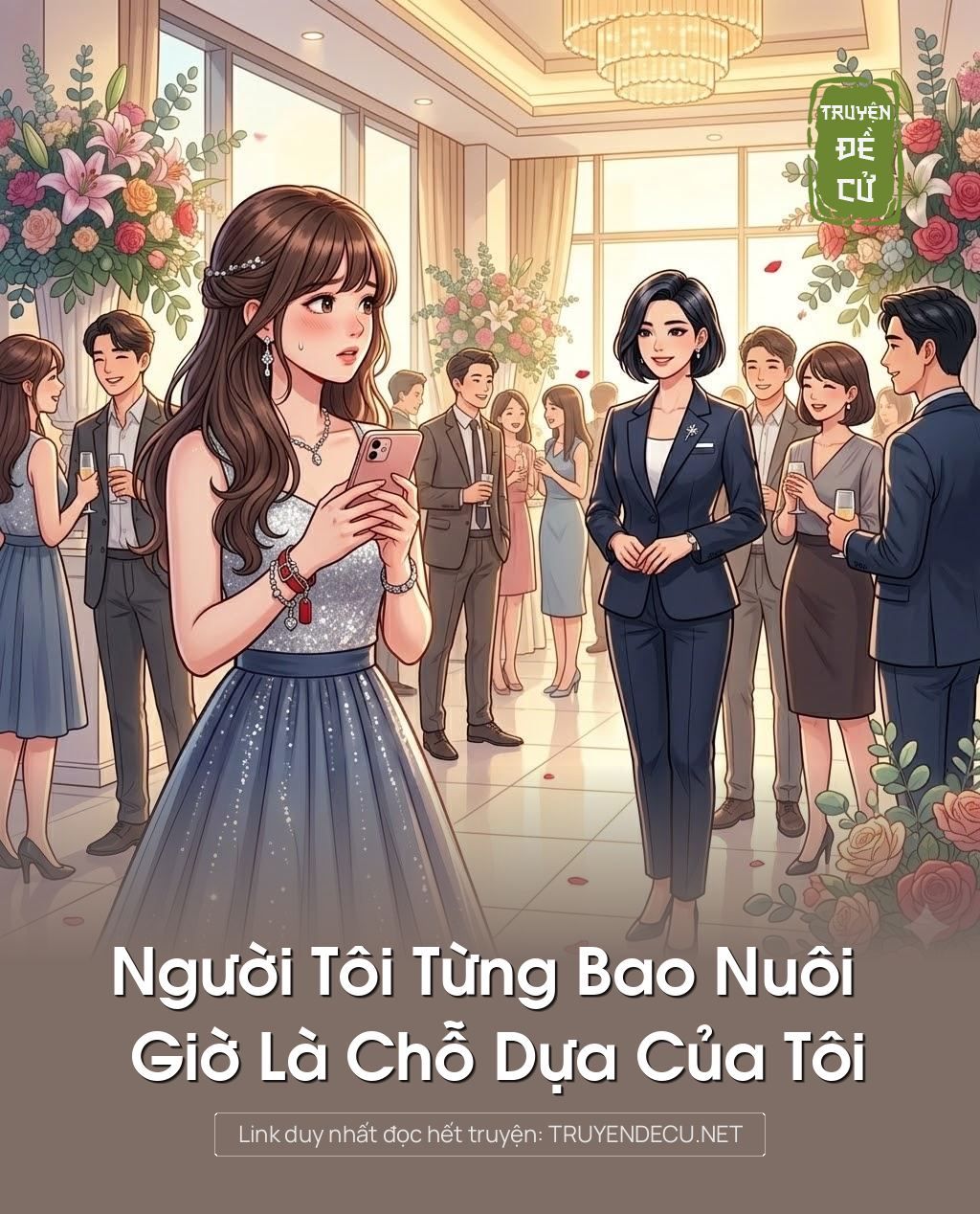 
                            Người Tôi Từng Bao Nuôi Giờ Là Chỗ Dựa Của Tôi