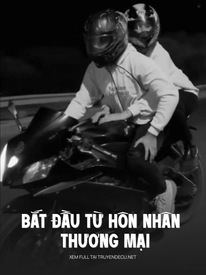 
                            Bắt Đầu Từ Hôn Nhân Thương Mại