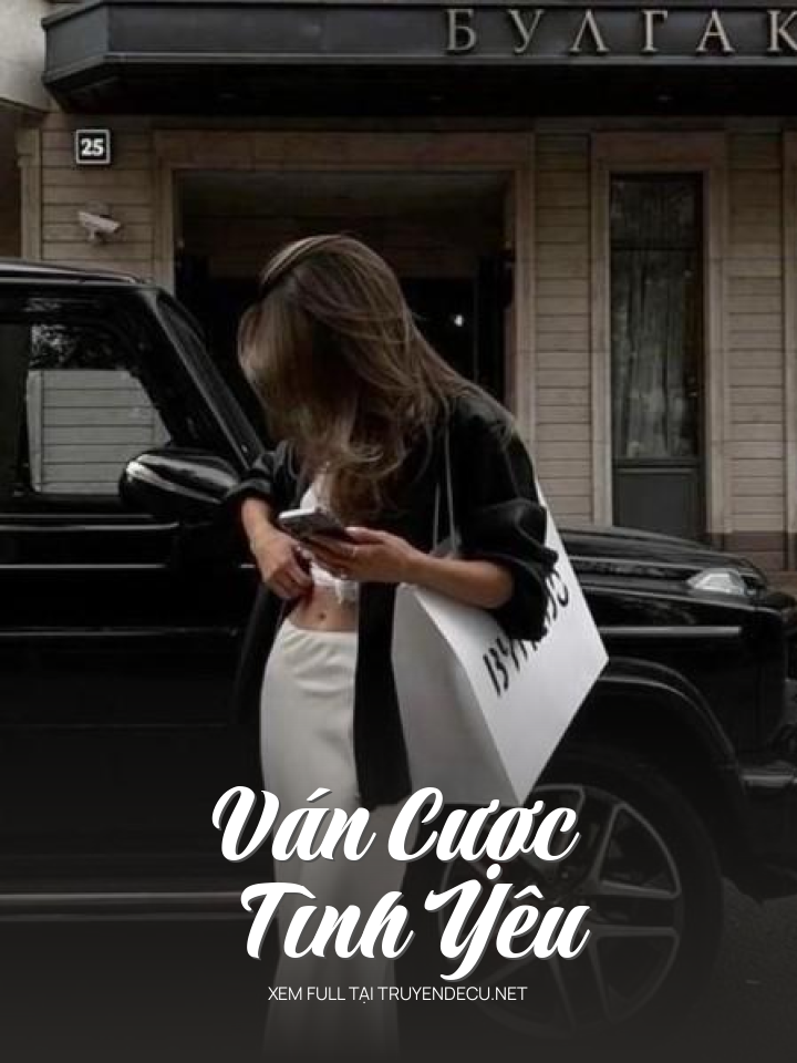 
                            Ván Cược Tình Yêu
