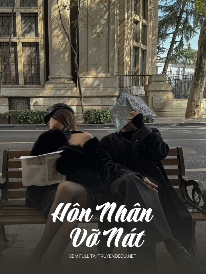 
                            Hôn Nhân Vỡ Nát