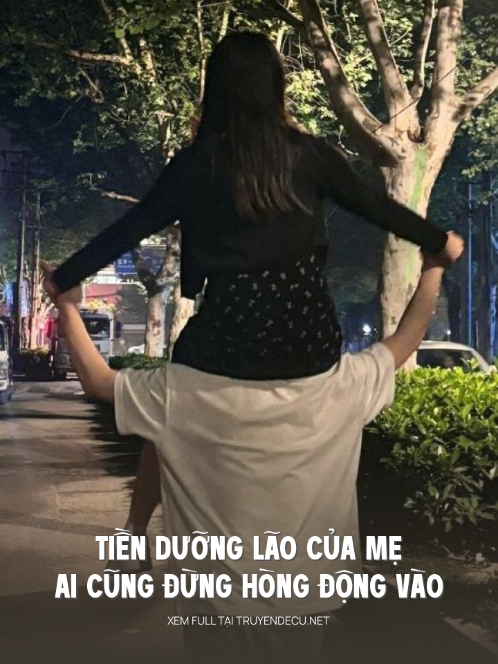 
                            Tiền Dưỡng Lão Của Mẹ, Ai Cũng Đừng Hòng Động Vào
