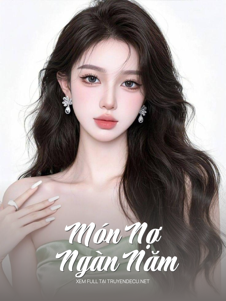 
                            Món Nợ Ngàn Năm