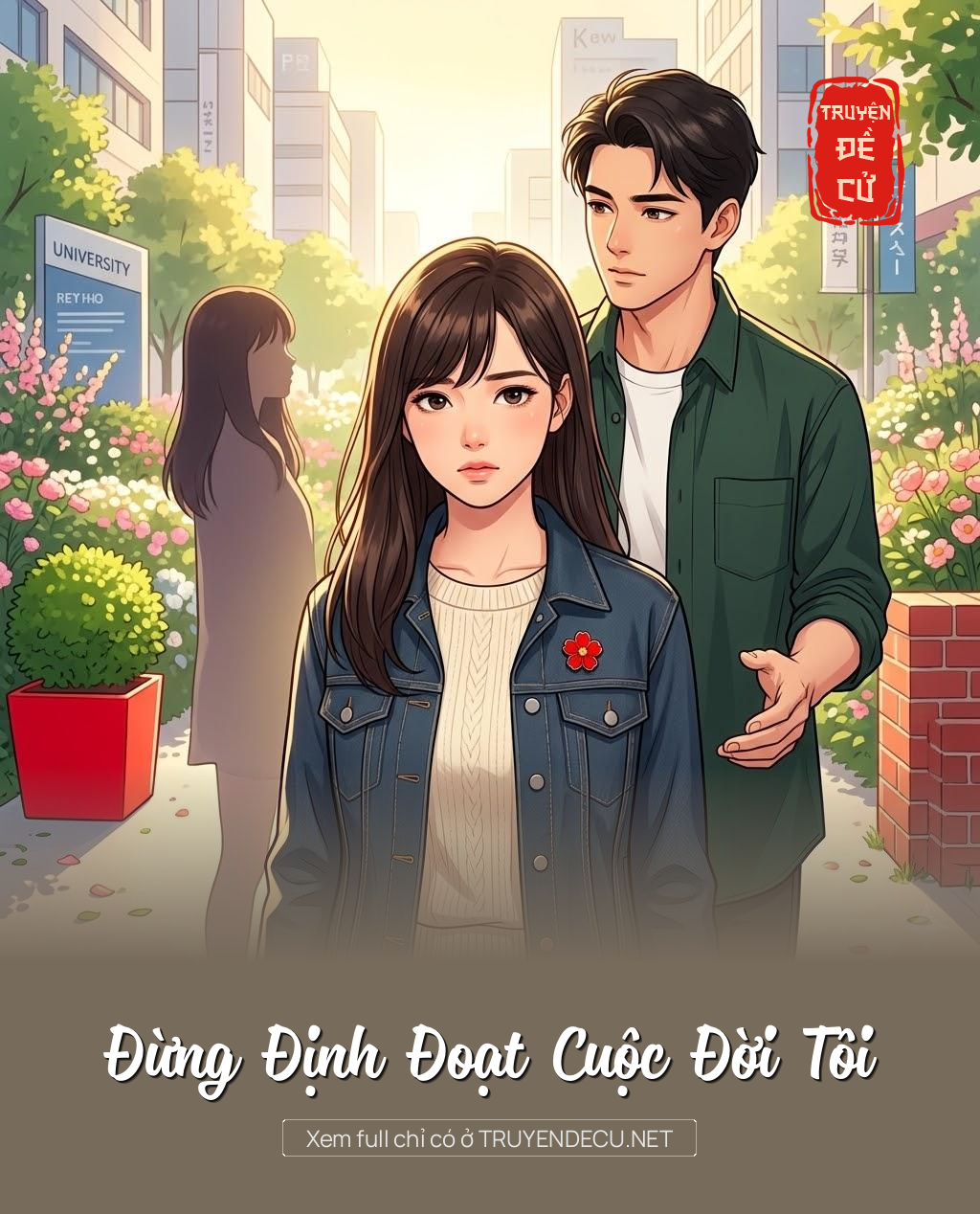 
                            Đừng Định Đoạt Cuộc Đời Tôi