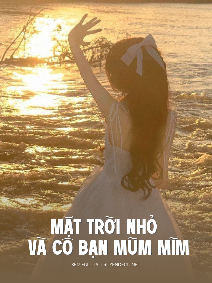 
                            Mặt Trời Nhỏ Và Cô Bạn Mũm Mĩm