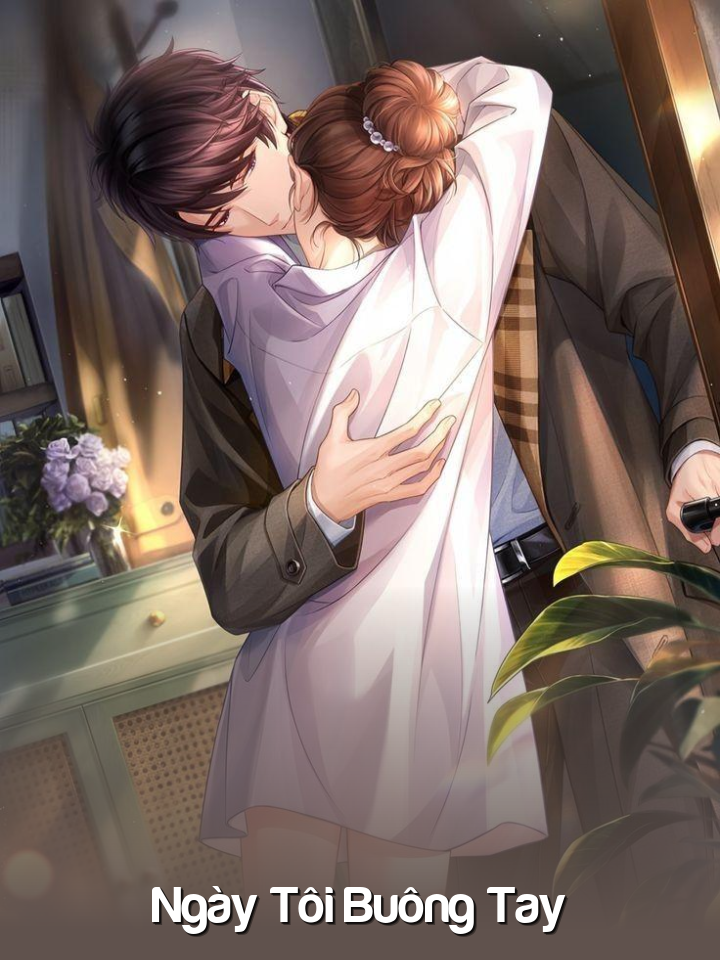 
                            Ngày Tôi Buông Tay