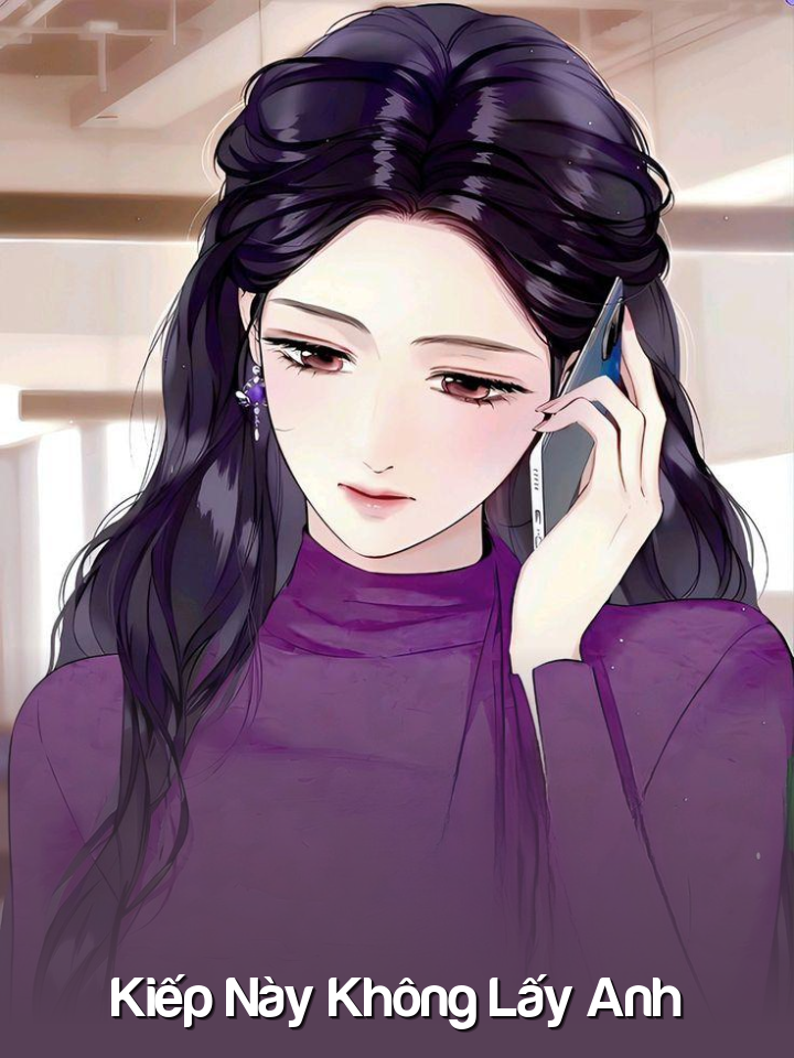 Kiếp Này Không Lấy Anh