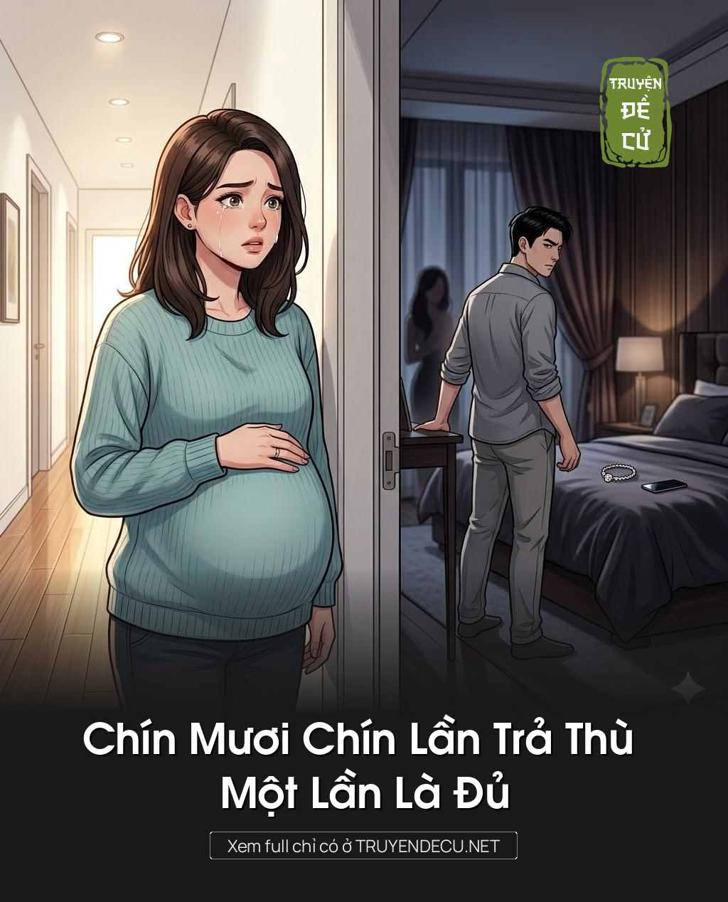 
                            Chín Mươi Chín Lần Trả Thù Một Lần Là Đủ