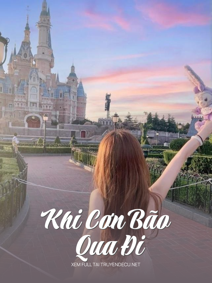 Khi Cơn Bão Qua Đi