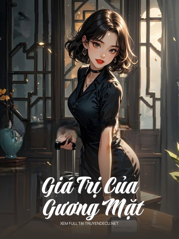 
                            Giá Trị Của Gương Mặt