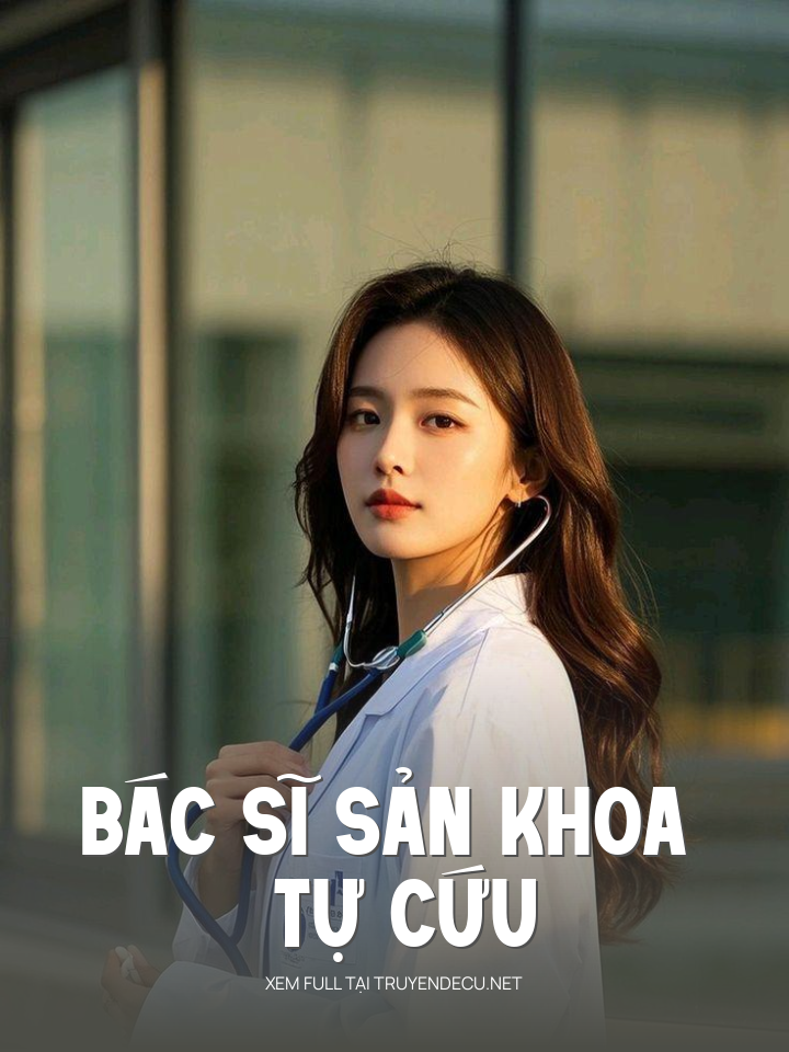 Bác Sĩ Sản Khoa Tự Cứu