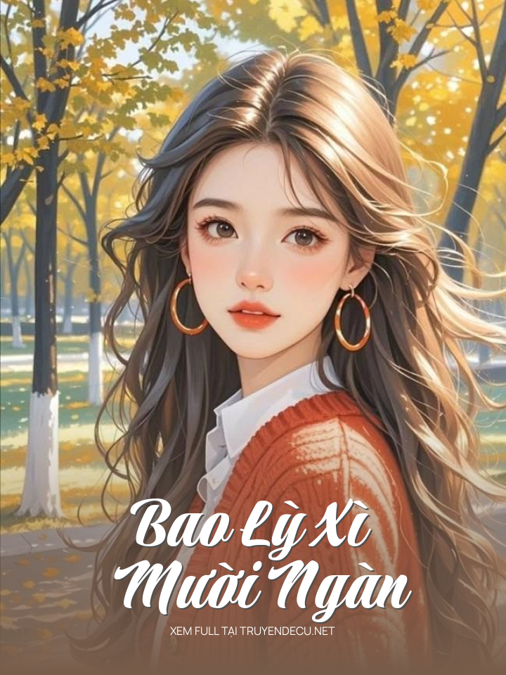 
                            Bao Lỳ Xì Mười Ngàn