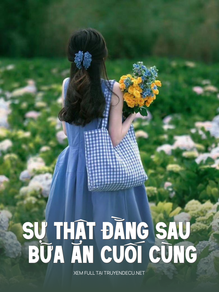
                            Sự Thật Đằng Sau Bữa Ăn Cuối Cùng