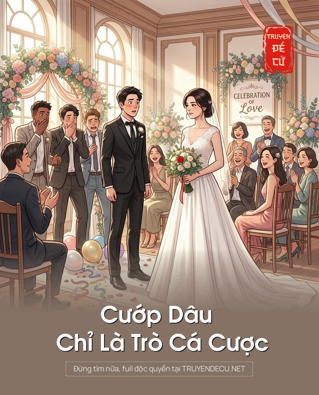 
                            Cướp Dâu Chỉ Là Trò Cá Cược
