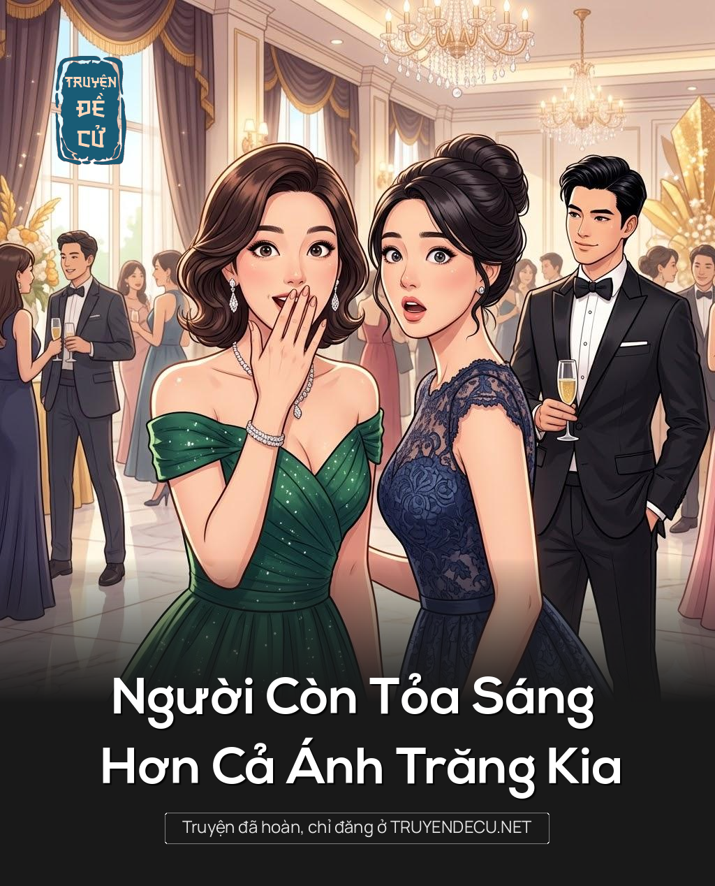 
                            Người Còn Tỏa Sáng Hơn Cả Ánh Trăng Kia