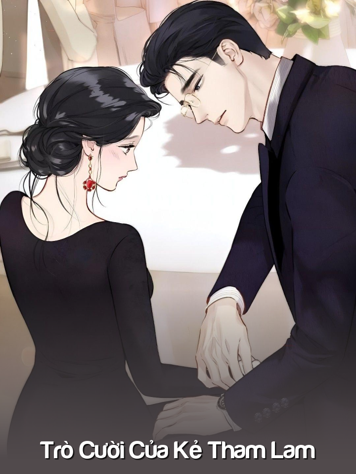 
                            Trò Cười Của Kẻ Tham Lam