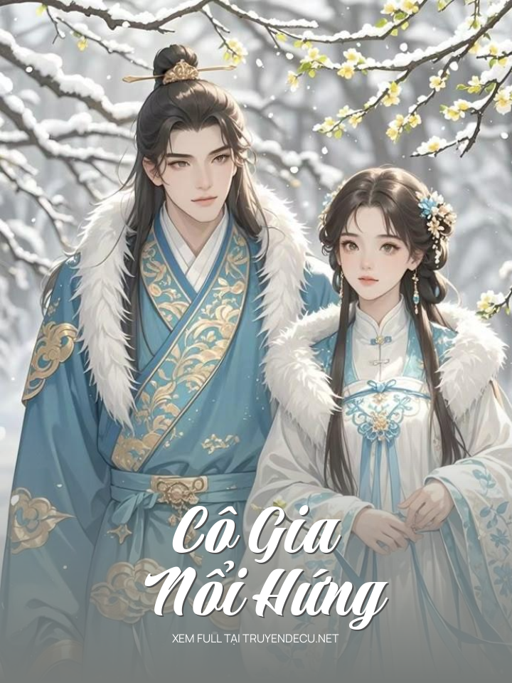 
                            Cô Gia Nổi Hứng