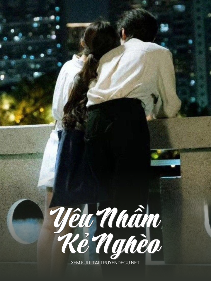 Yêu Nhầm Kẻ Nghèo