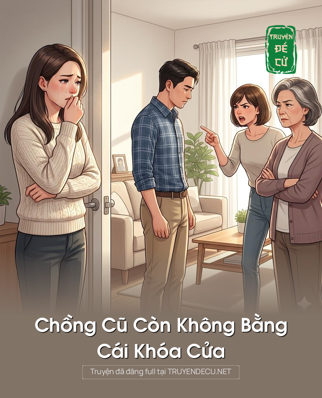 
                            Chồng Cũ Còn Không Bằng Cái Khóa Cửa