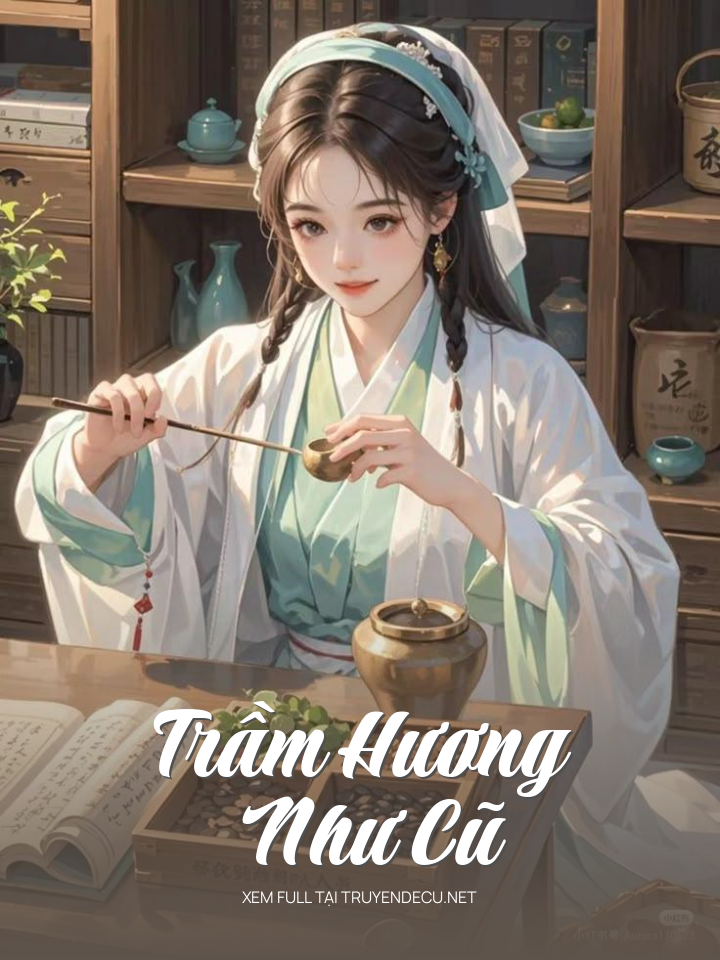 Trầm Hương Như Cũ