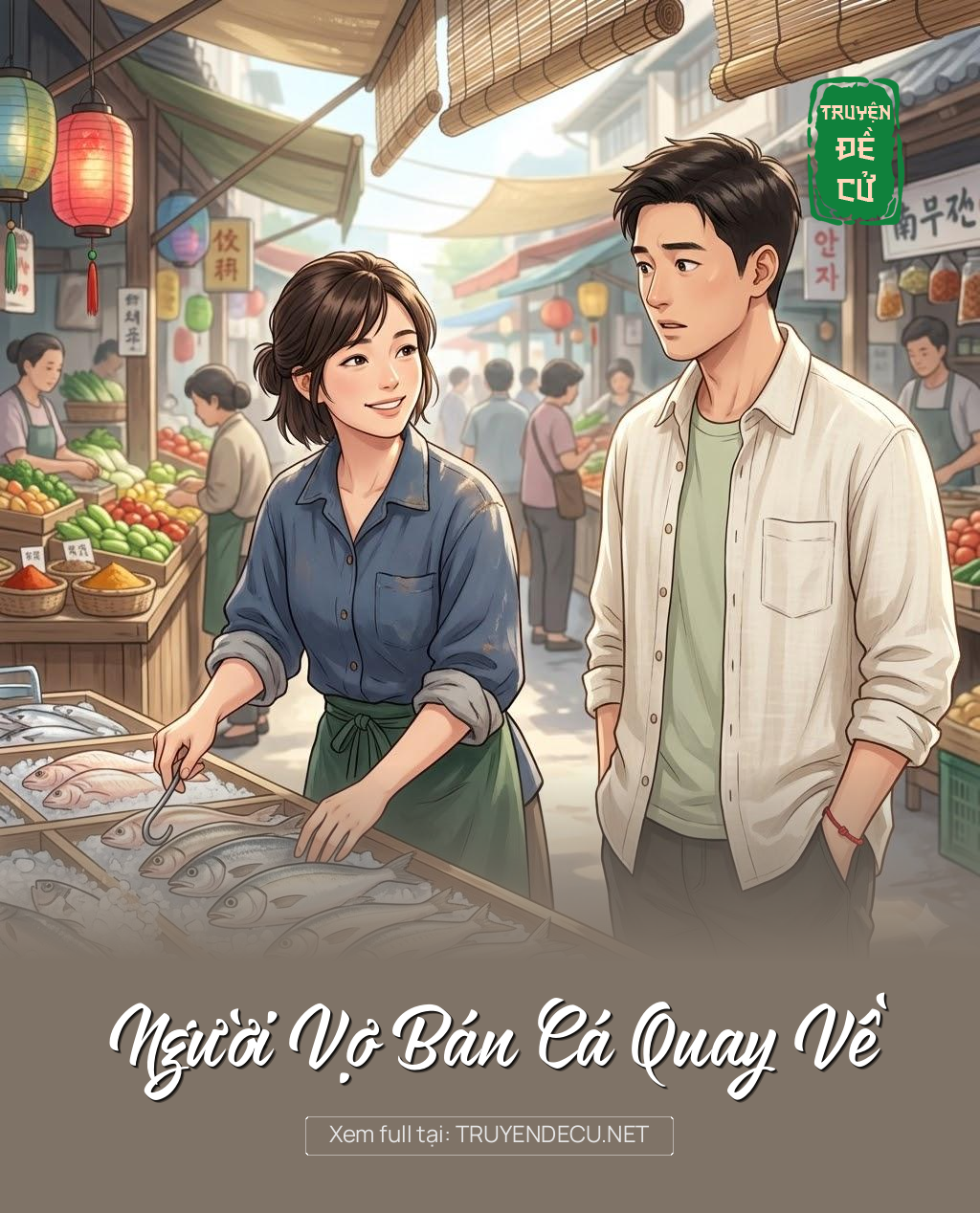 
                            Người Vợ Bán Cá Quay Về