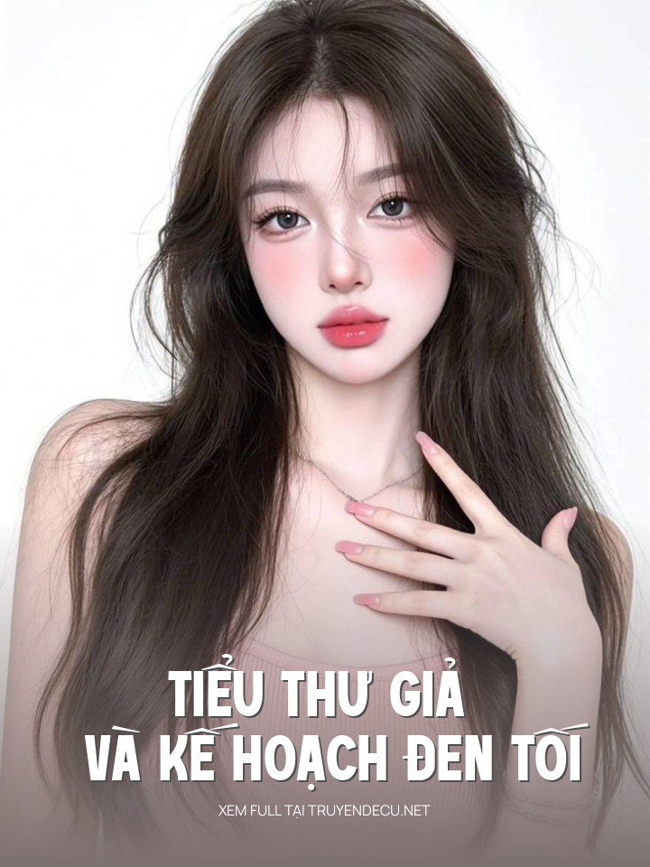 Tiểu Thư Giả Và Kế Hoạch Đen Tối