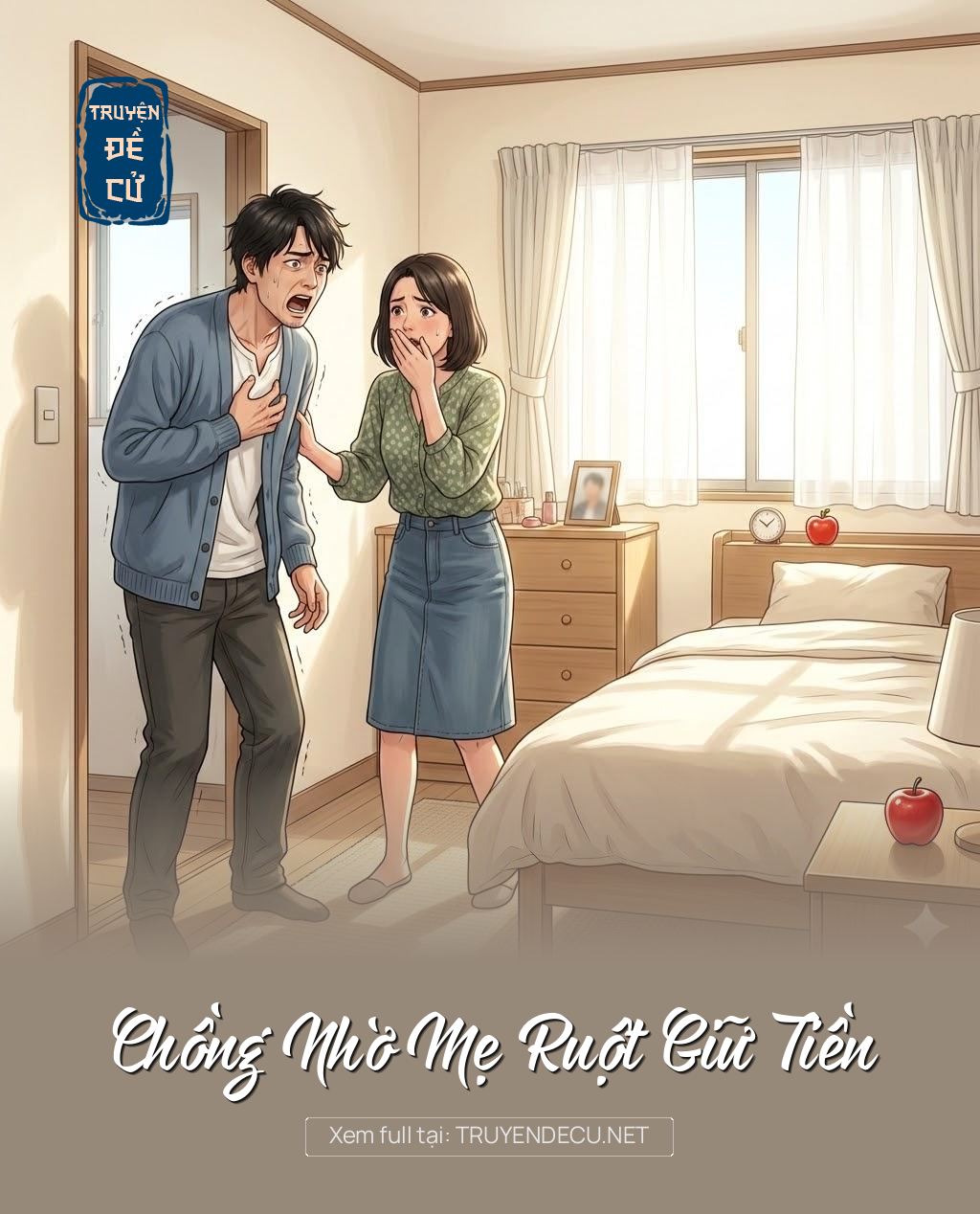 
                            Chồng Nhờ Mẹ Ruột Giữ Tiền