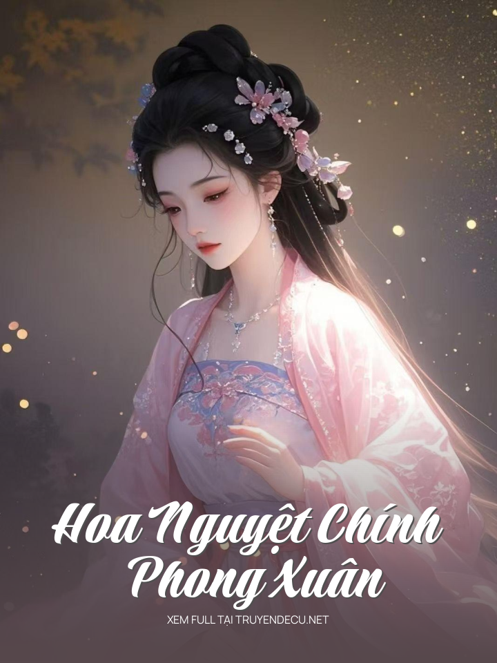 Hoa Nguyệt Chính Phong Xuân