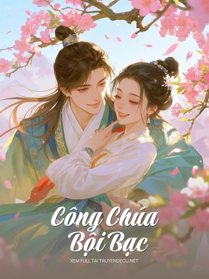 
                            Công Chúa Bội Bạc