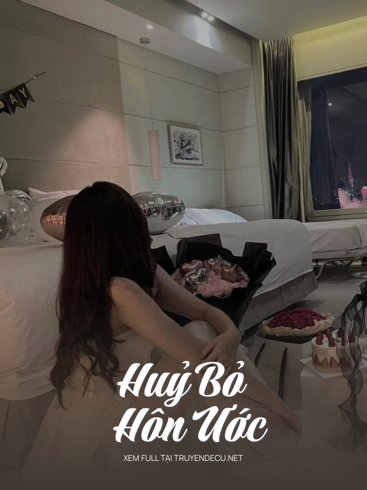 
                            Huỷ Bỏ Hôn Ước