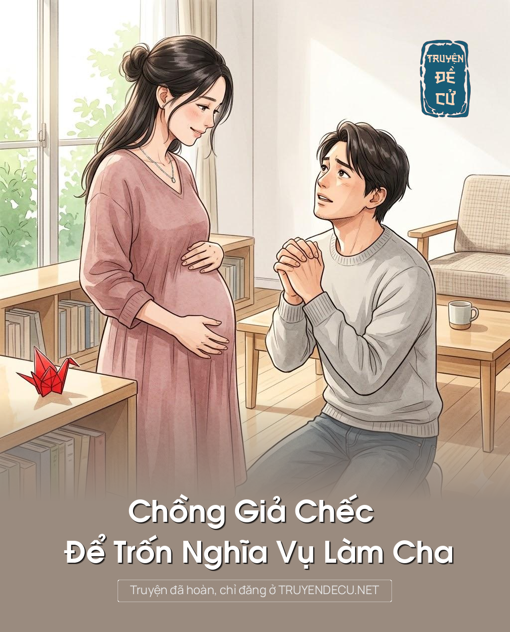 
                            Chồng Giả Chếc Để Trốn Nghĩa Vụ Làm Cha
