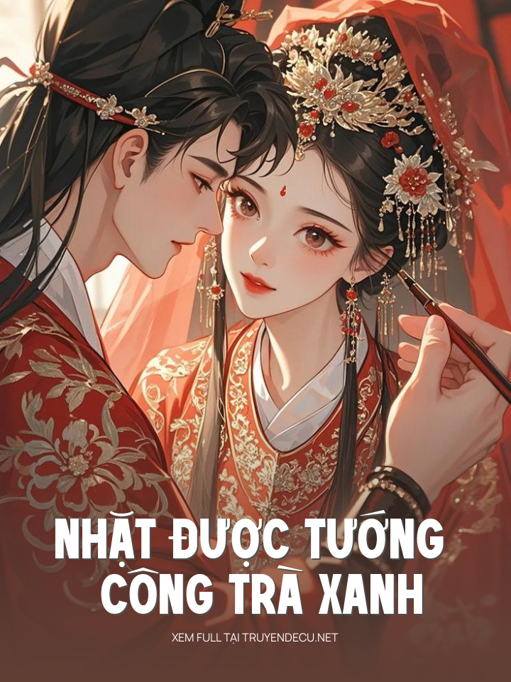 Nhặt Được Tướng Công Trà Xanh