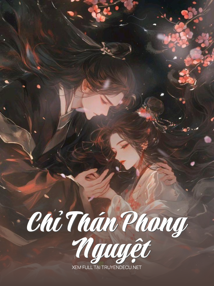 
                            Chỉ Thán Phong Nguyệt