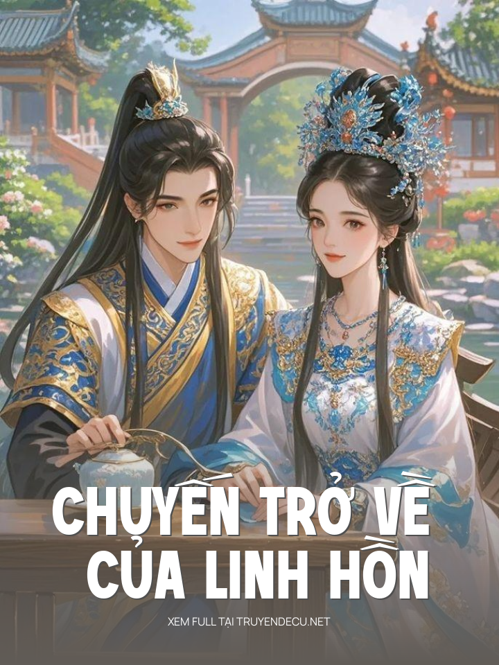 
                            Chuyến Trở Về Của Linh Hồn