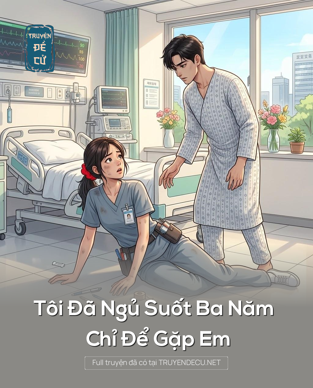 
                            Tôi Đã Ngủ Suốt Ba Năm Chỉ Để Gặp Em
