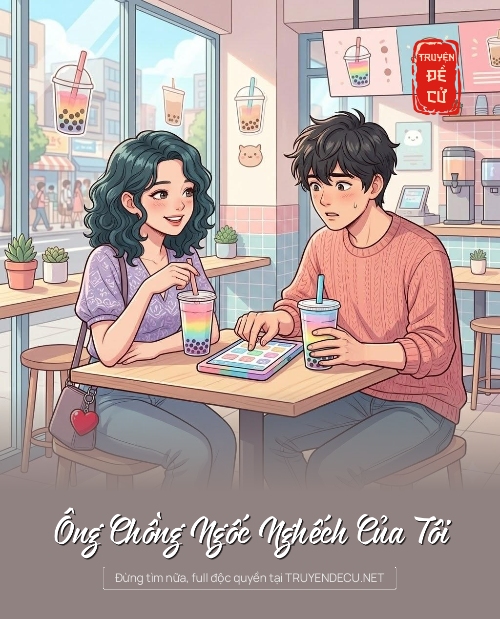 
                            Ông Chồng Ngốc Nghếch Của Tôi