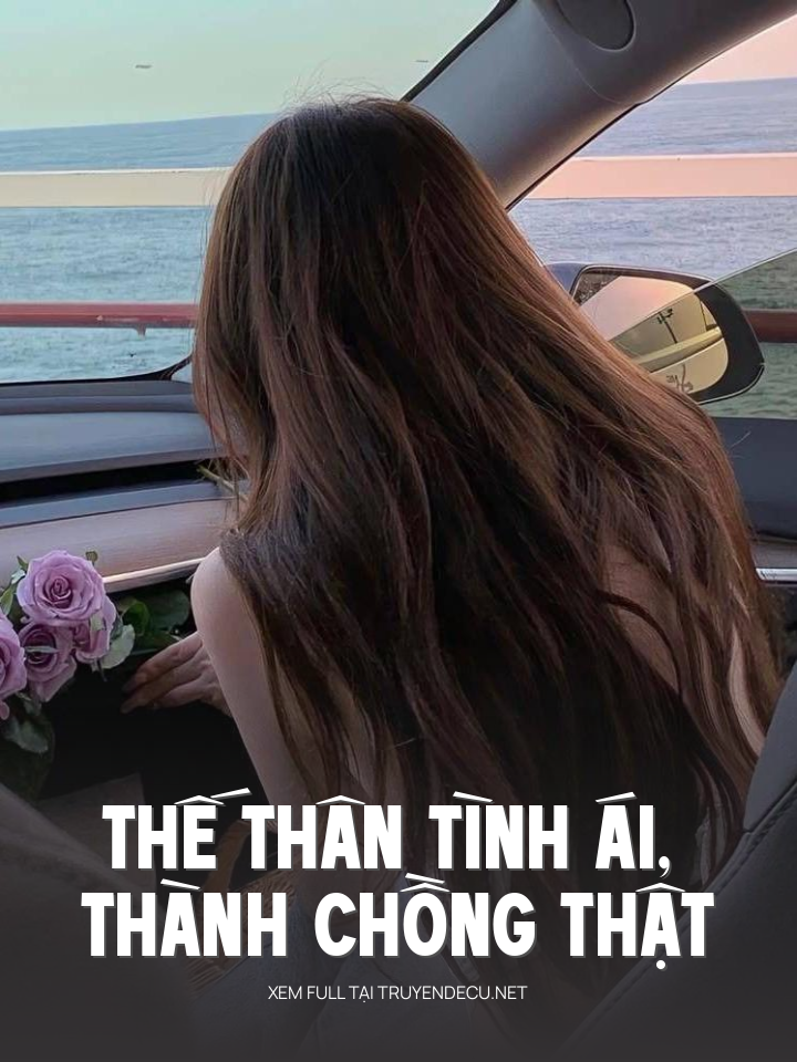 
                            Thế Thân Tình Ái, Thành Chồng Thật
