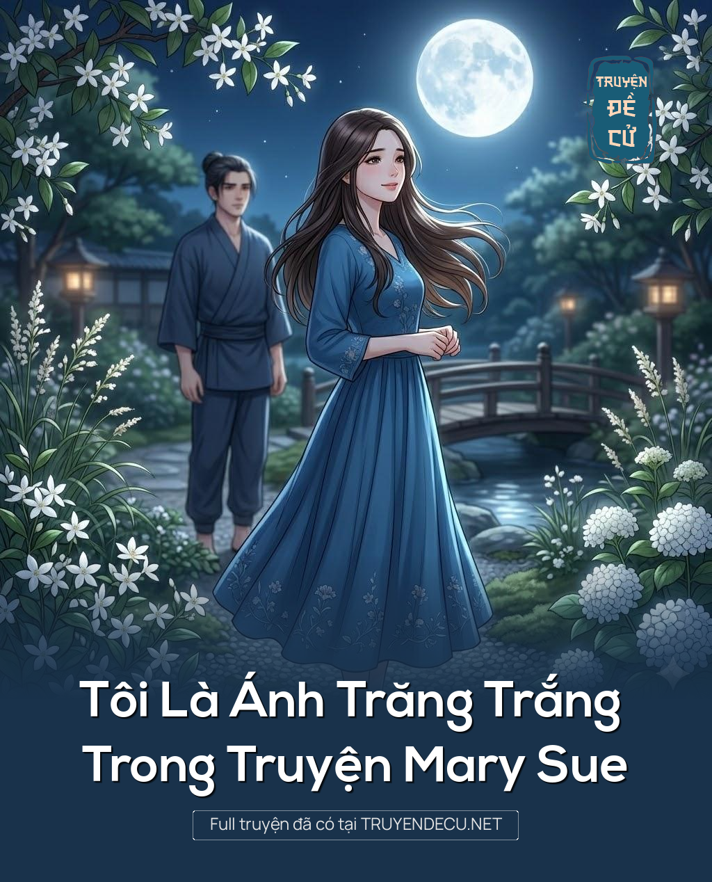 
                            Tôi Là Ánh Trăng Trắng Trong Truyện Mary Sue