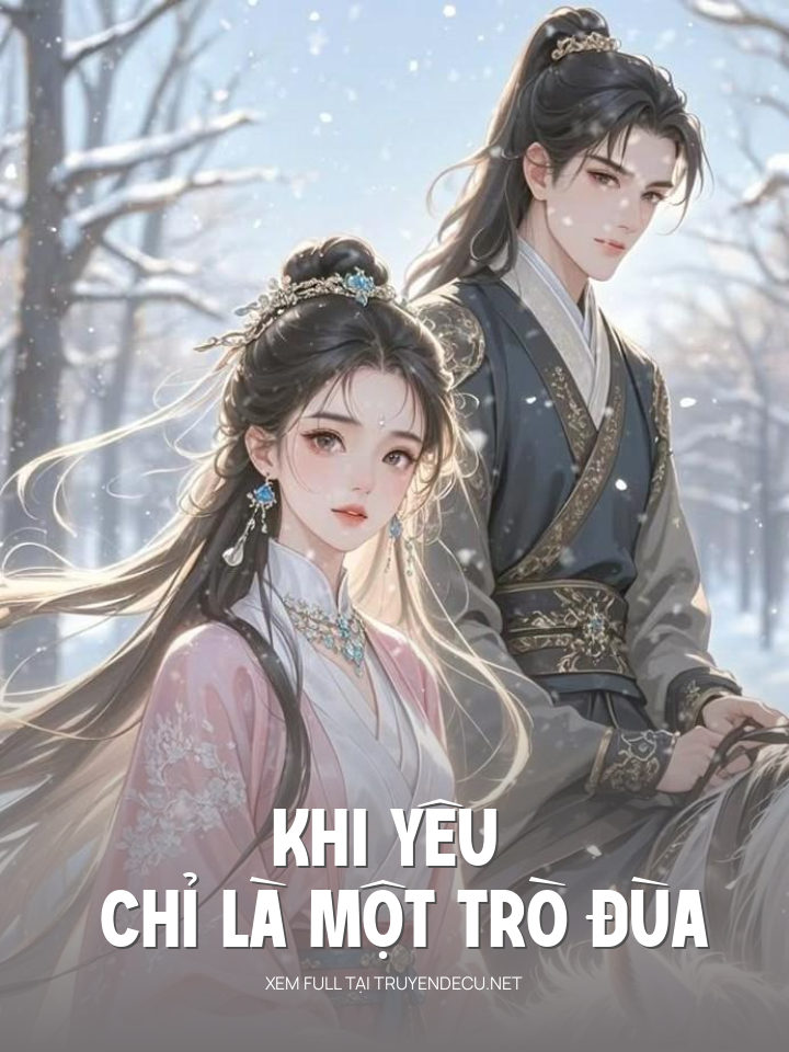 
                            Khi Yêu Chỉ Là Một Trò Đùa