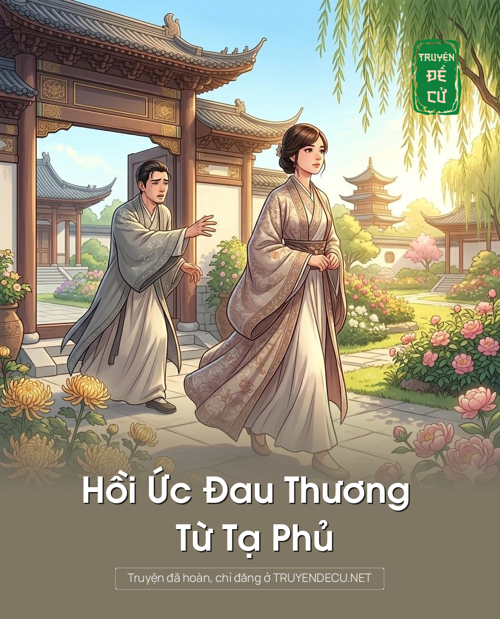 
                            Hồi Ức Đau Thương Từ Tạ Phủ